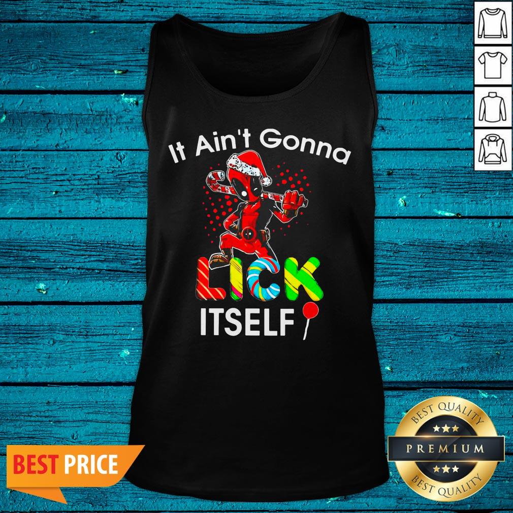 Cute Deadpool It Ain’t Gonna Lick Itself Christmas Shirt - Image 5