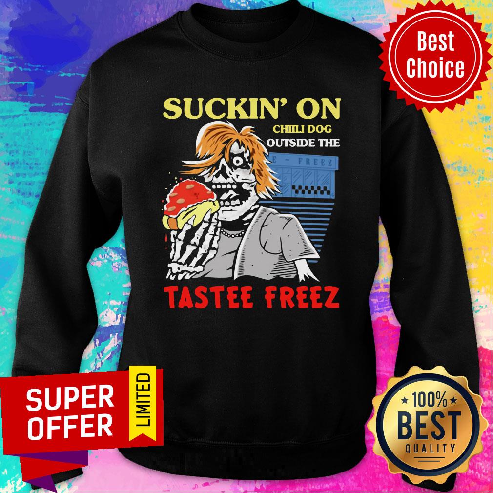 Funny Suckin On Chili Dog Outside The Tastee Freez Shirt - Image 5