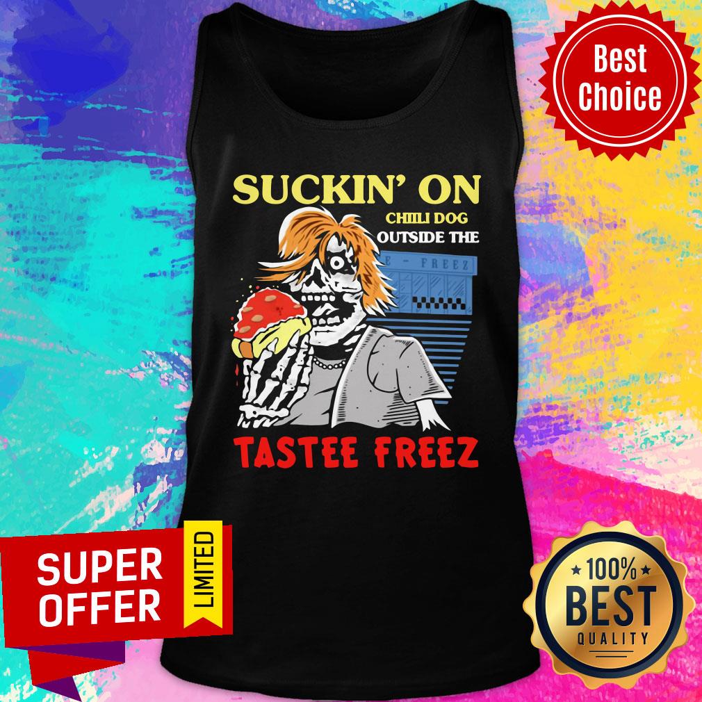 Funny Suckin On Chili Dog Outside The Tastee Freez Shirt - Image 4