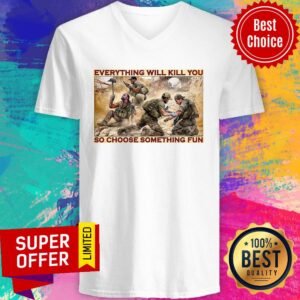 Alternative view of Nice Everything Will Kill You So Choose Something Fun Shirt