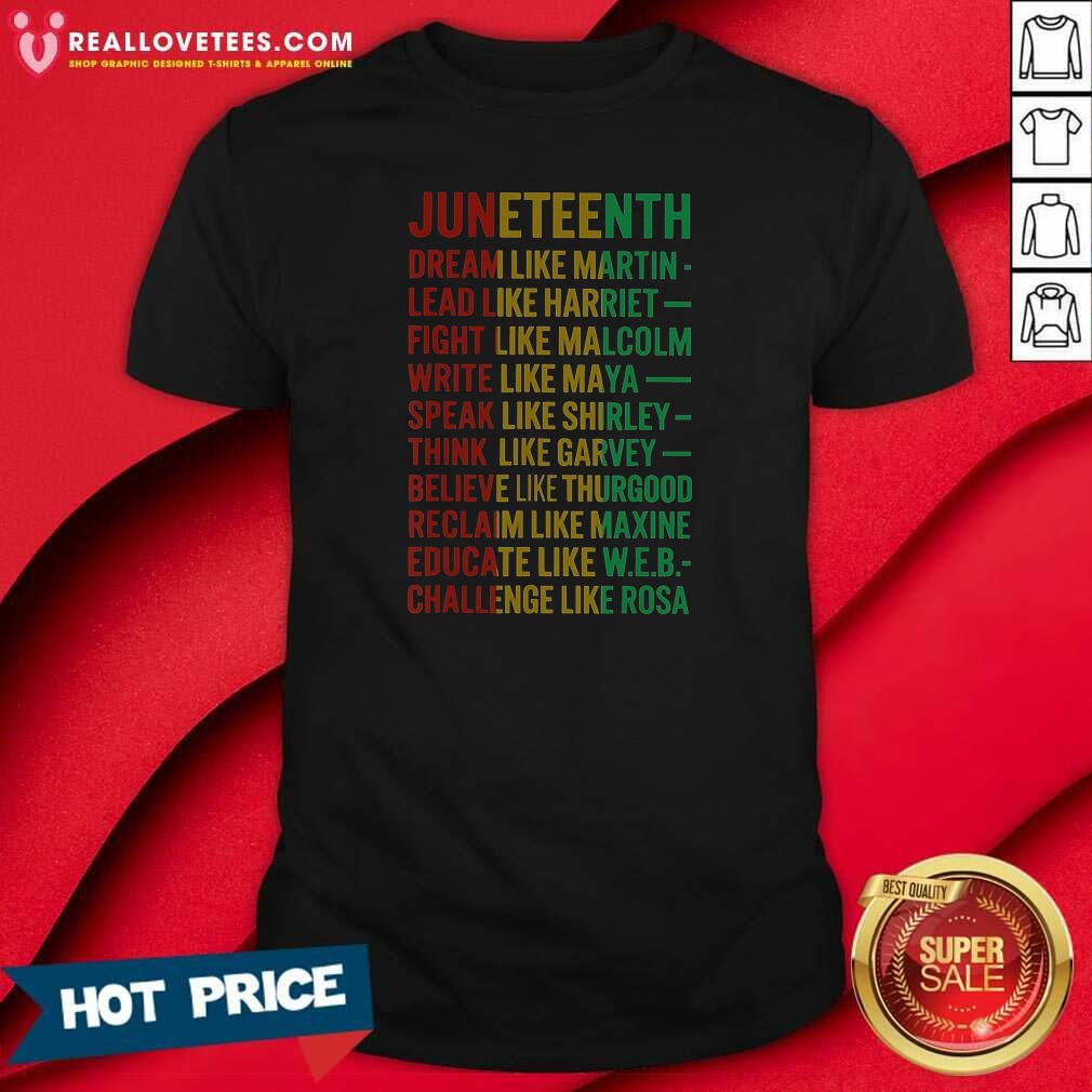 Official Juneteenth Dream Like Martin Lead Like Harriet Shirt