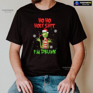 Alternative view of Grinch Christmas Ho Ho Holy Shit I’m Drunk T-Shirt