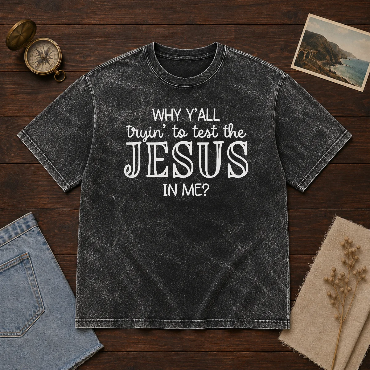 Original Why Y'All Trying To Test The Jesus In Me Shirt - Image 8