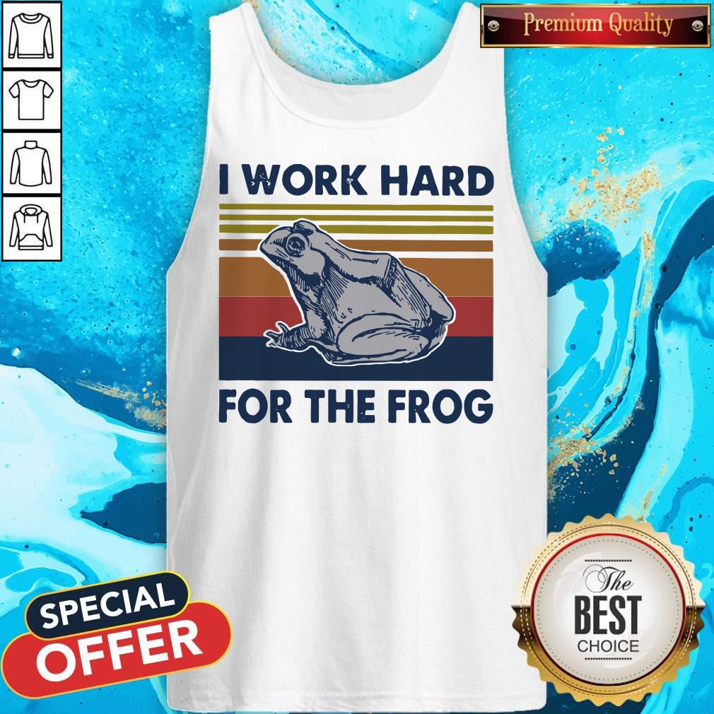 Funny I Work Hard For The Frog Vintage Shirt - Image 4