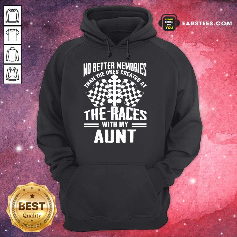 Top Memories The Races With My Aunt Shirt - Image 4