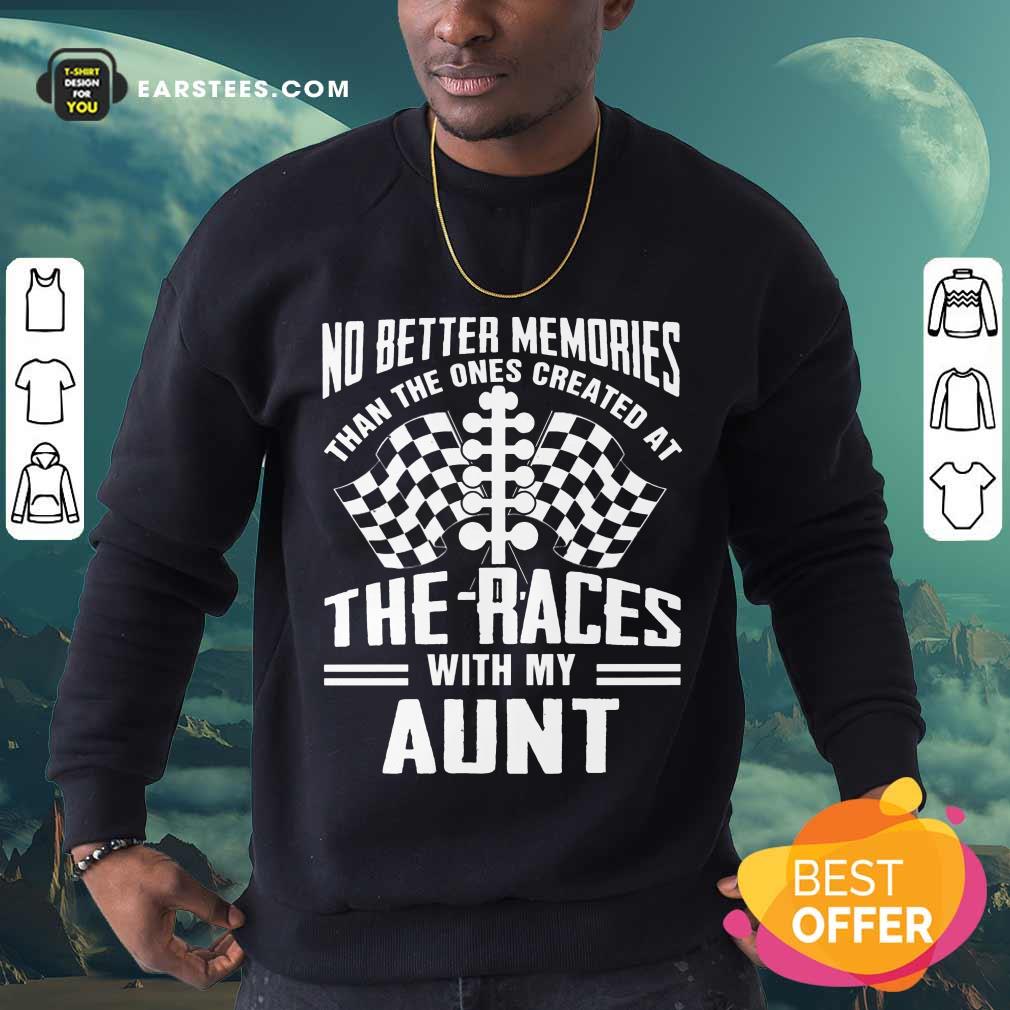Top Memories The Races With My Aunt Shirt - Image 3