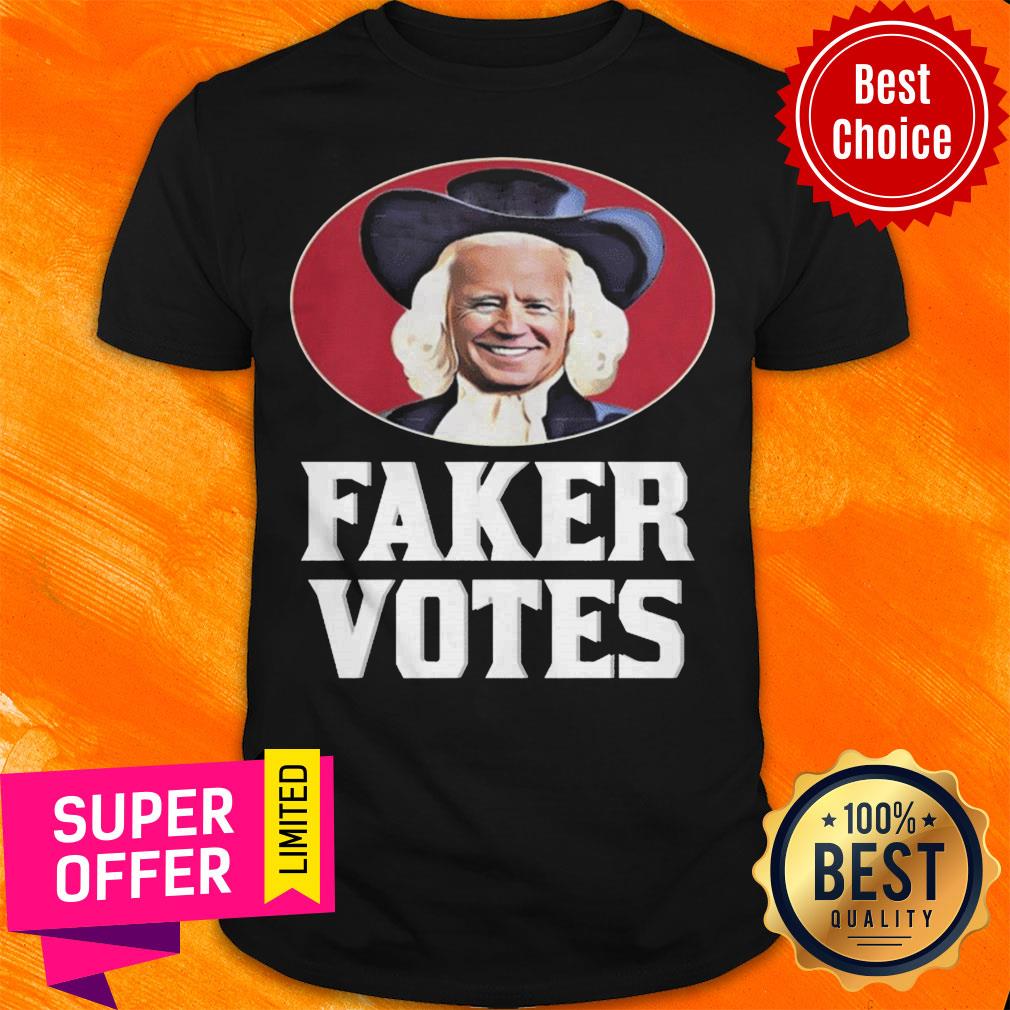 Awesome Joe Biden Faker Votes Shirt