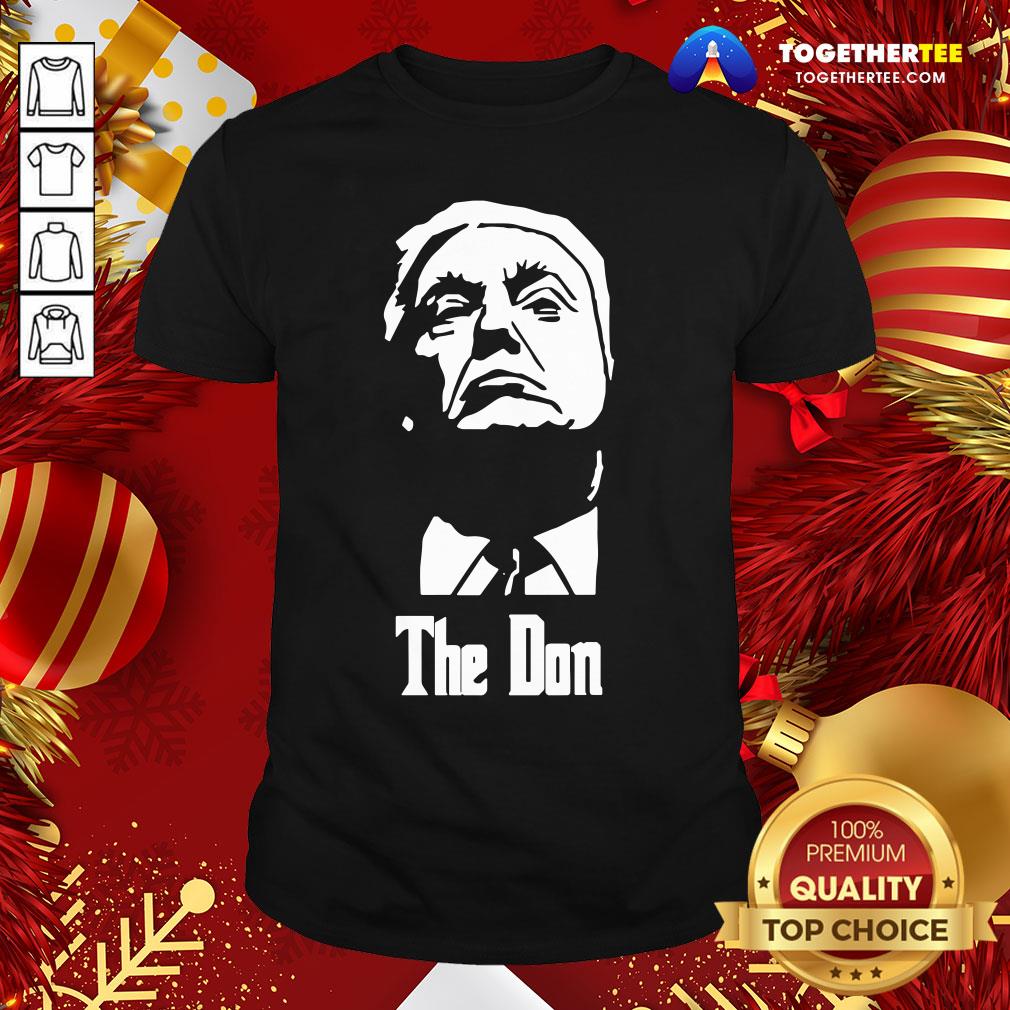 Pretty Donald Trump The Don Godfather 2020 Presidential Election Classic Shirt