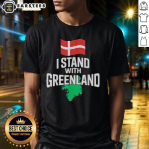 Premium I Stand With Greenland Support Denmark Is Not For Sale T-Shirt