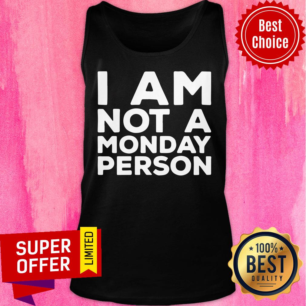 Awesome I Am Not A Monday Person Shirt - Image 3