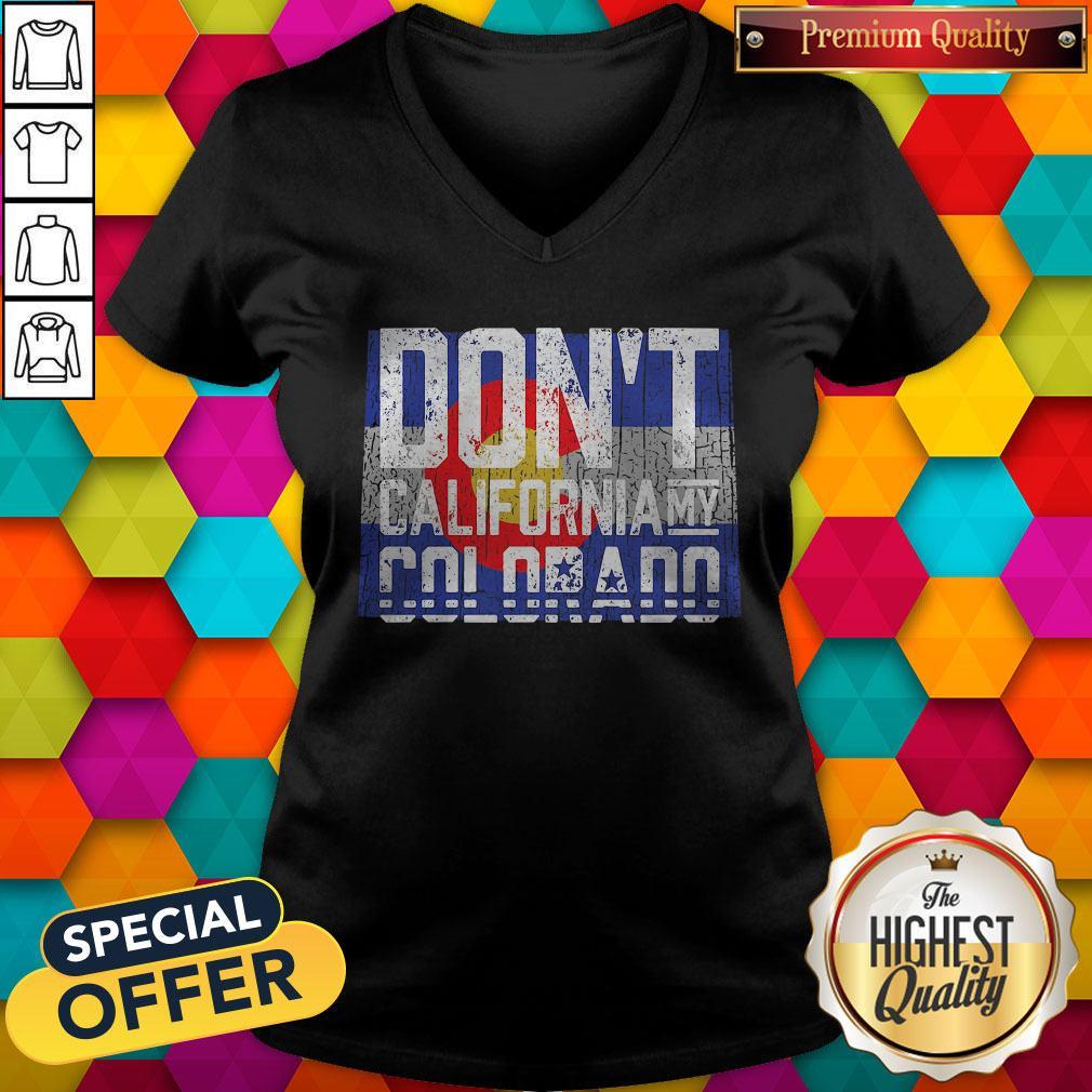Premium Don'T California My Colorado Shirt - Image 2