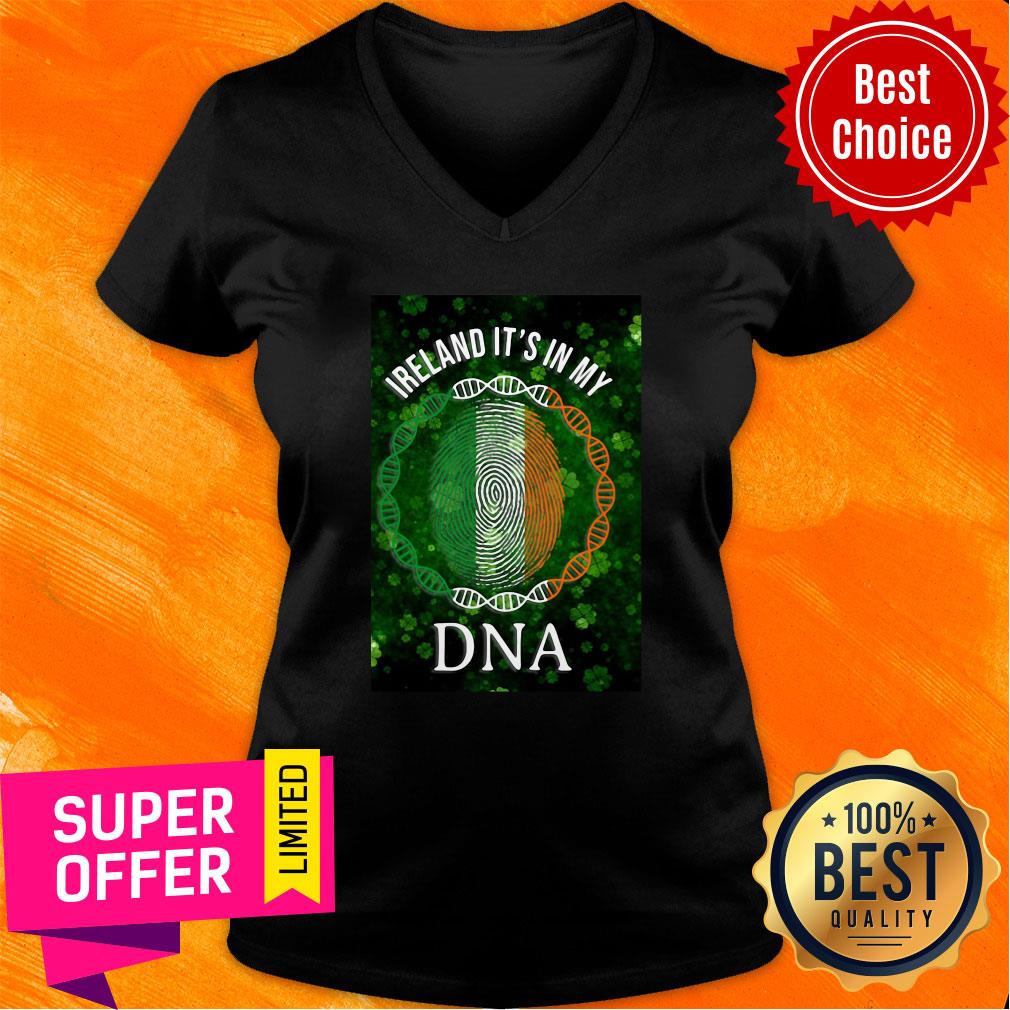 Good Irish Ireland It'S In My DNA Patrick'S Day Shirt - Image 3