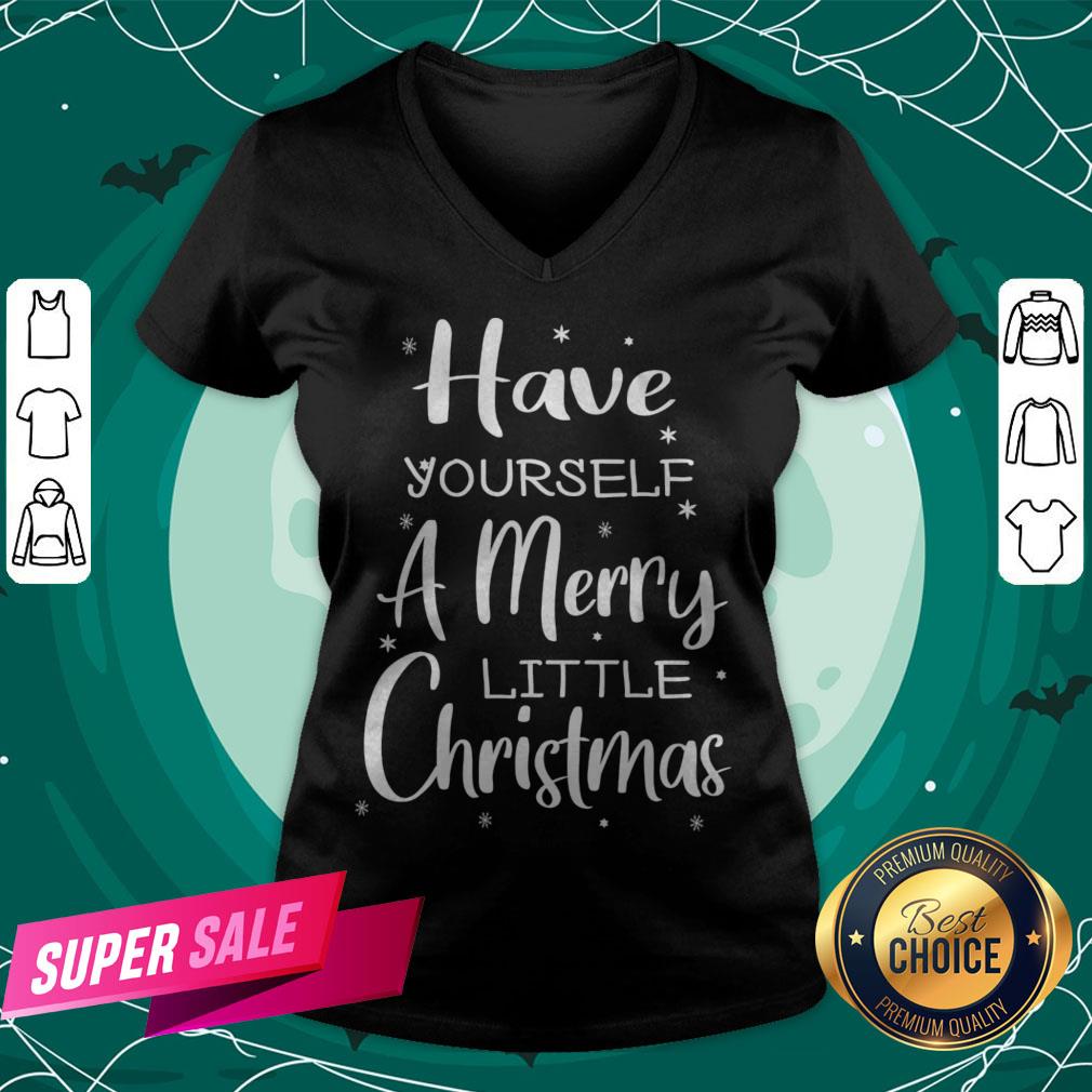 Nice Have Yourself A Merry Little Christmas T-Shirt - Image 2