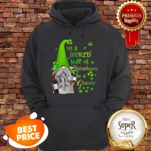 Alternative view of Nice In A World Full Of leprechauns Be A Gnome Wine Patrick’s Day Shirt