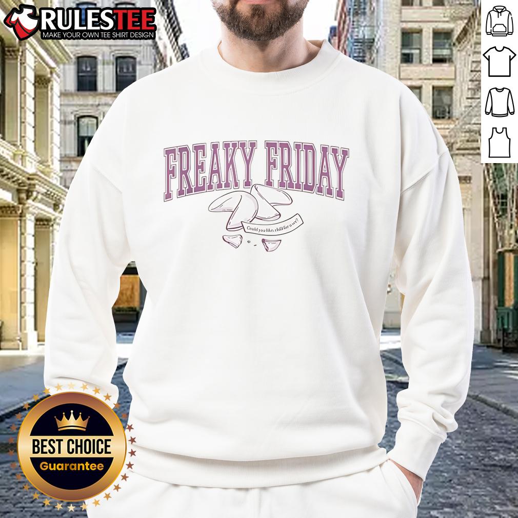 Nice Disney Freaky Friday Could You Like Chill For A Sec Fortune Cookie T-Shirt - Image 5