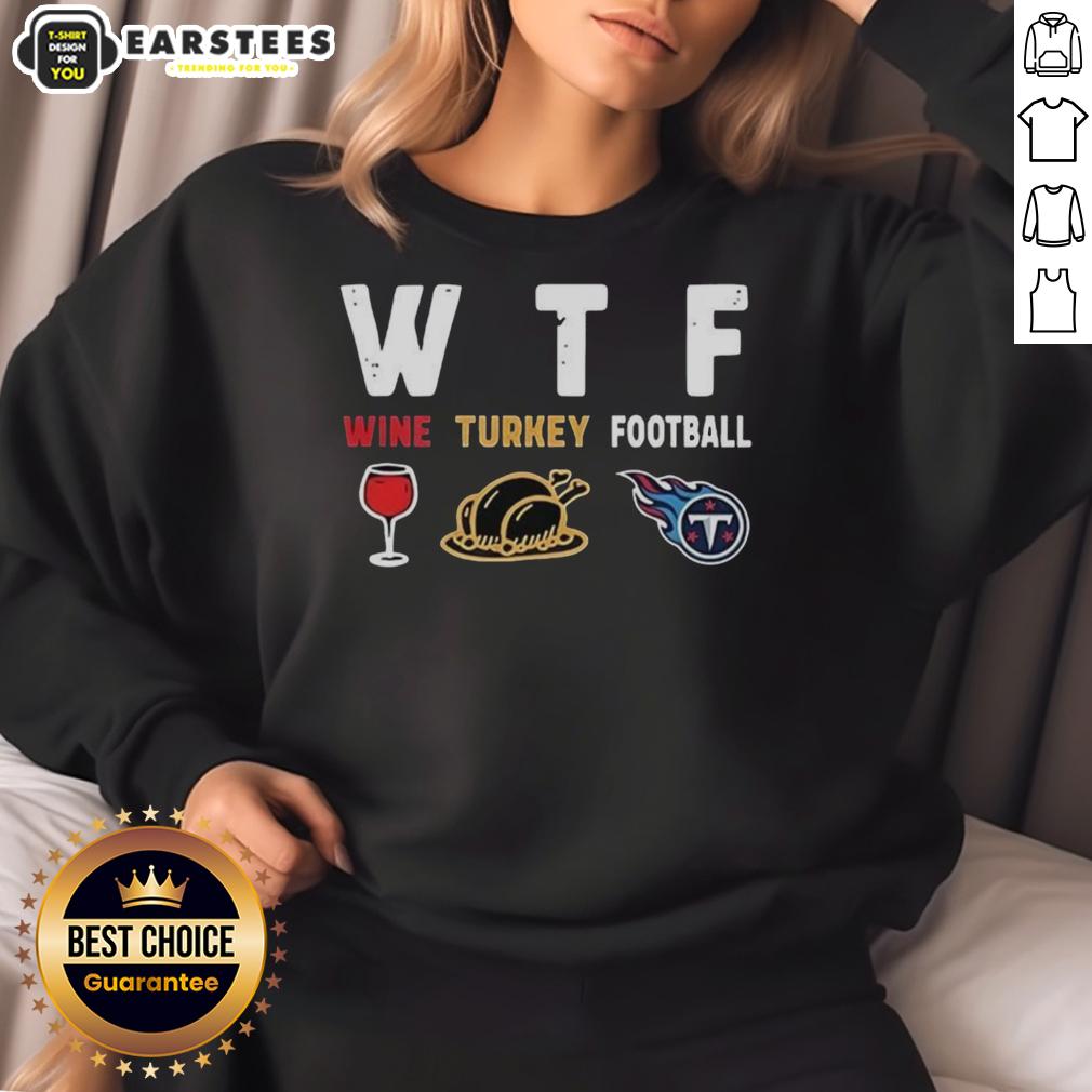 Premium Wine Turkey Tennessee Titans Football Thanksgiving T-Shirt - Image 5