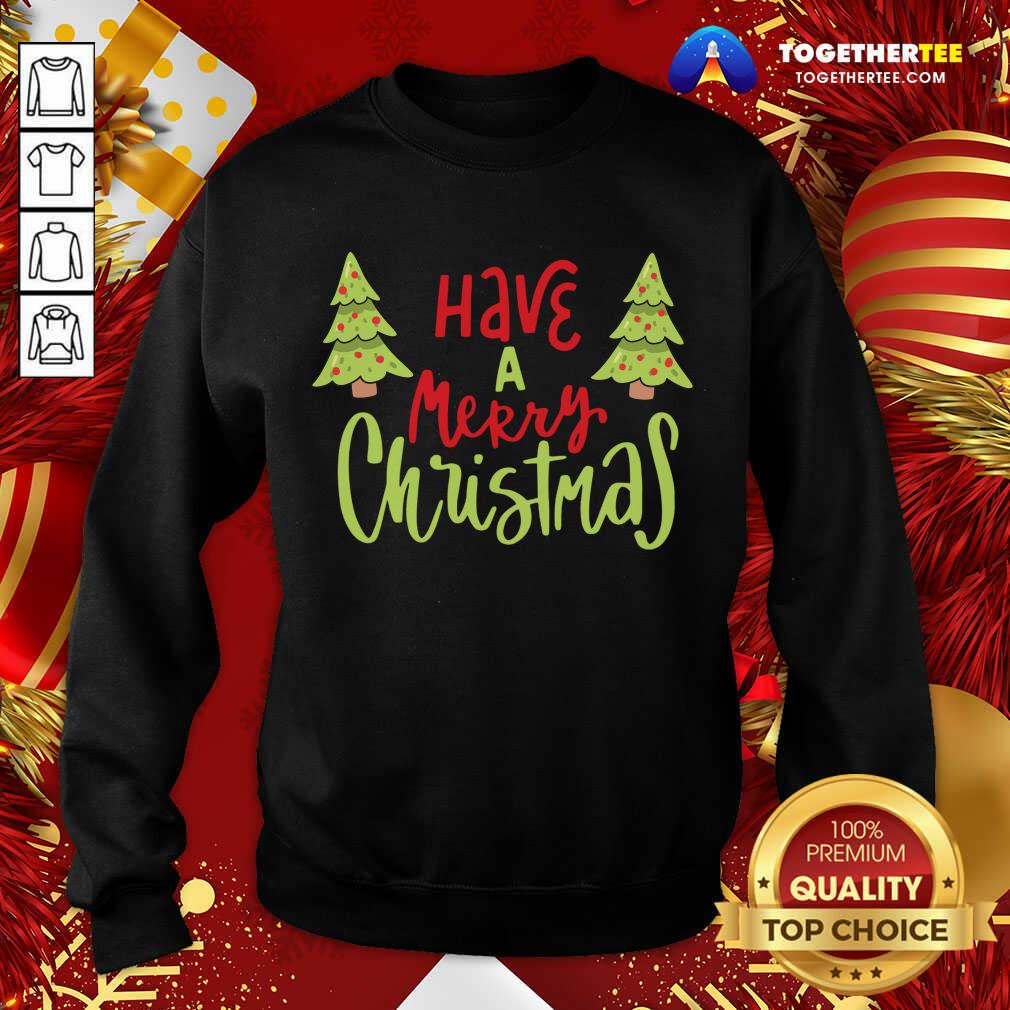 Funny Have A Merry Christmas T-Shirt - Image 4