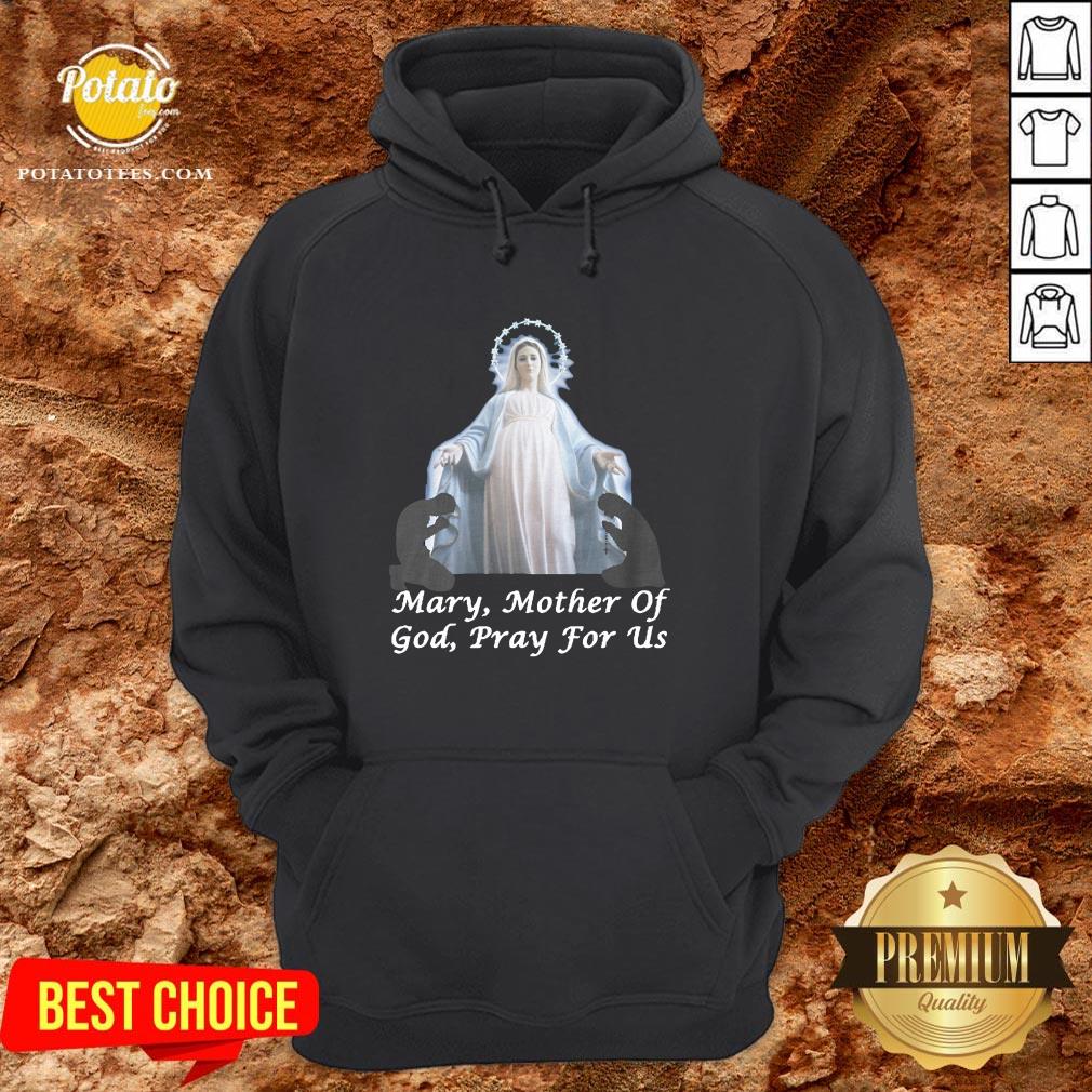 Good Mary Mother Of God Pray For Us Shirt - Image 5