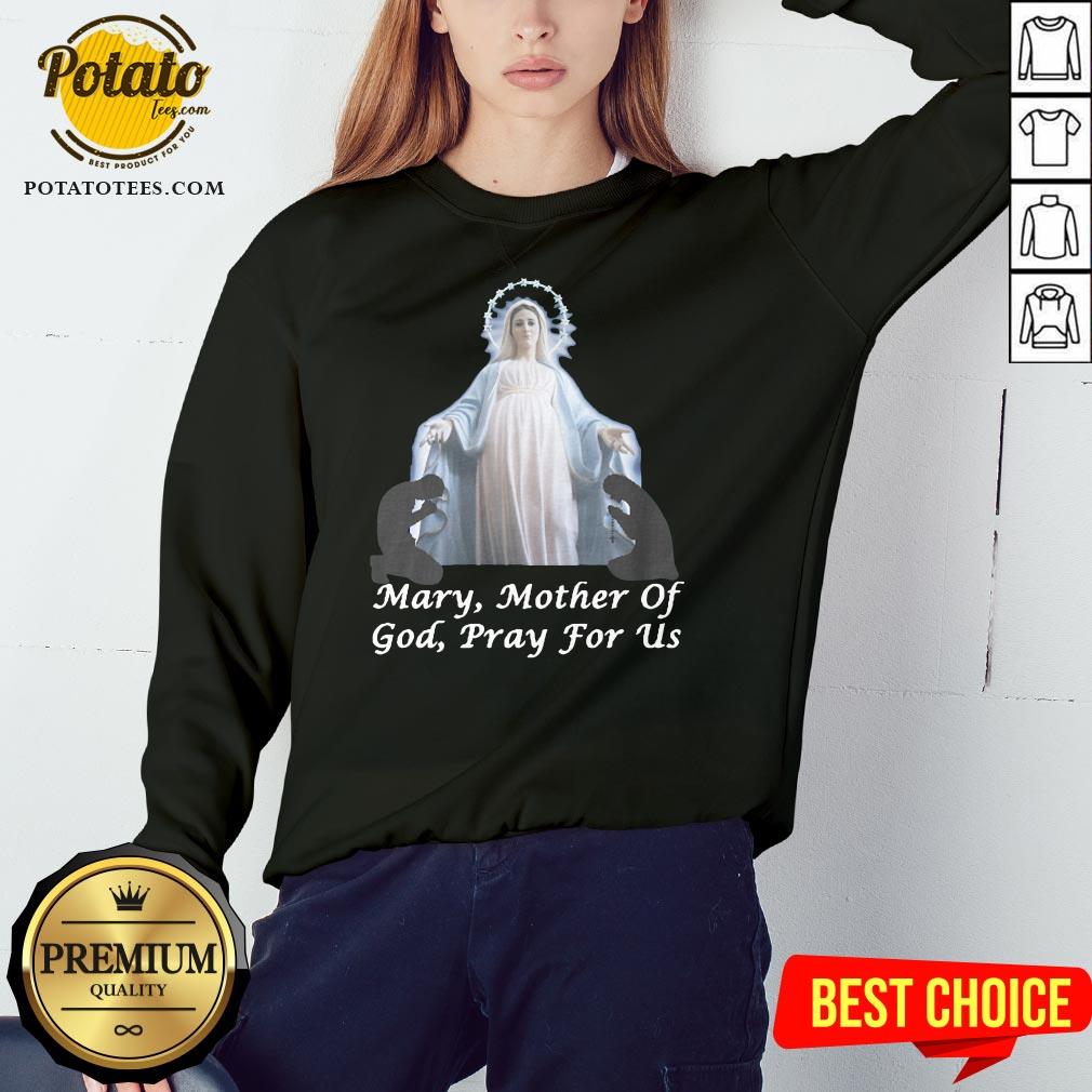 Good Mary Mother Of God Pray For Us Shirt - Image 4