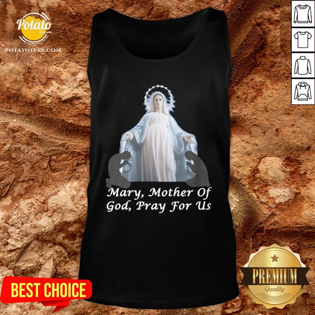 Good Mary Mother Of God Pray For Us Shirt - Image 3