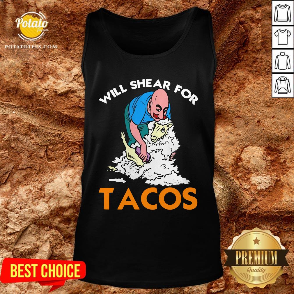 Good Will Shear For Tacos Shirt - Image 3