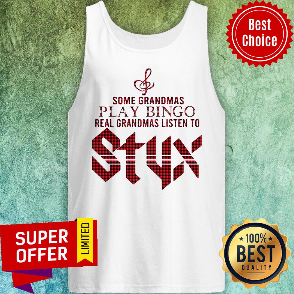 Some Grandmas Play Bingo Real Grandmas Listen To Styx Shirt - Image 4