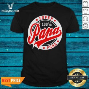 Delicate Super Papa 100 Percent Pure Stars Seal Shirt
