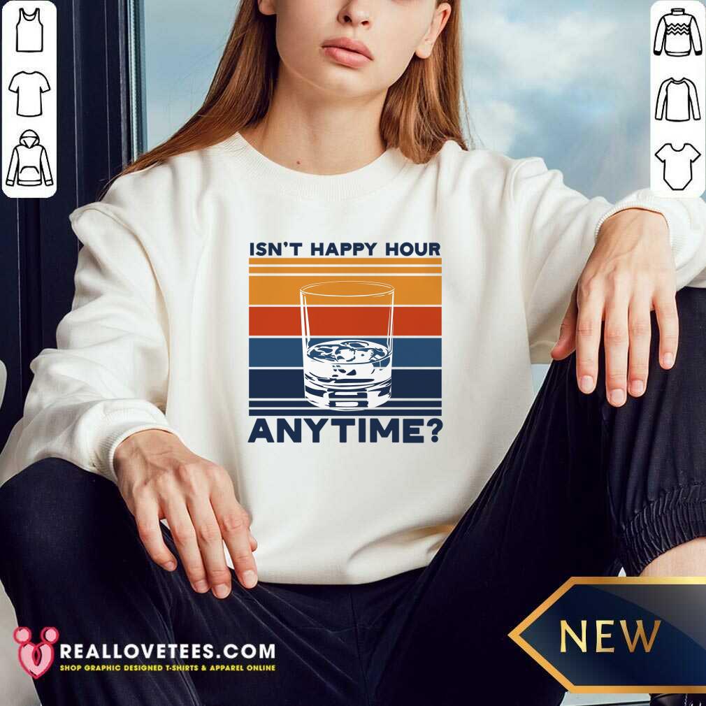 Isn't Happy Hour Anytime Vintage Shirt - Image 4