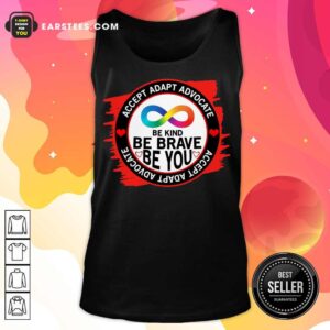 Alternative view of Accept Adapt Advocate Be Kind Be Brave Be You Shirt