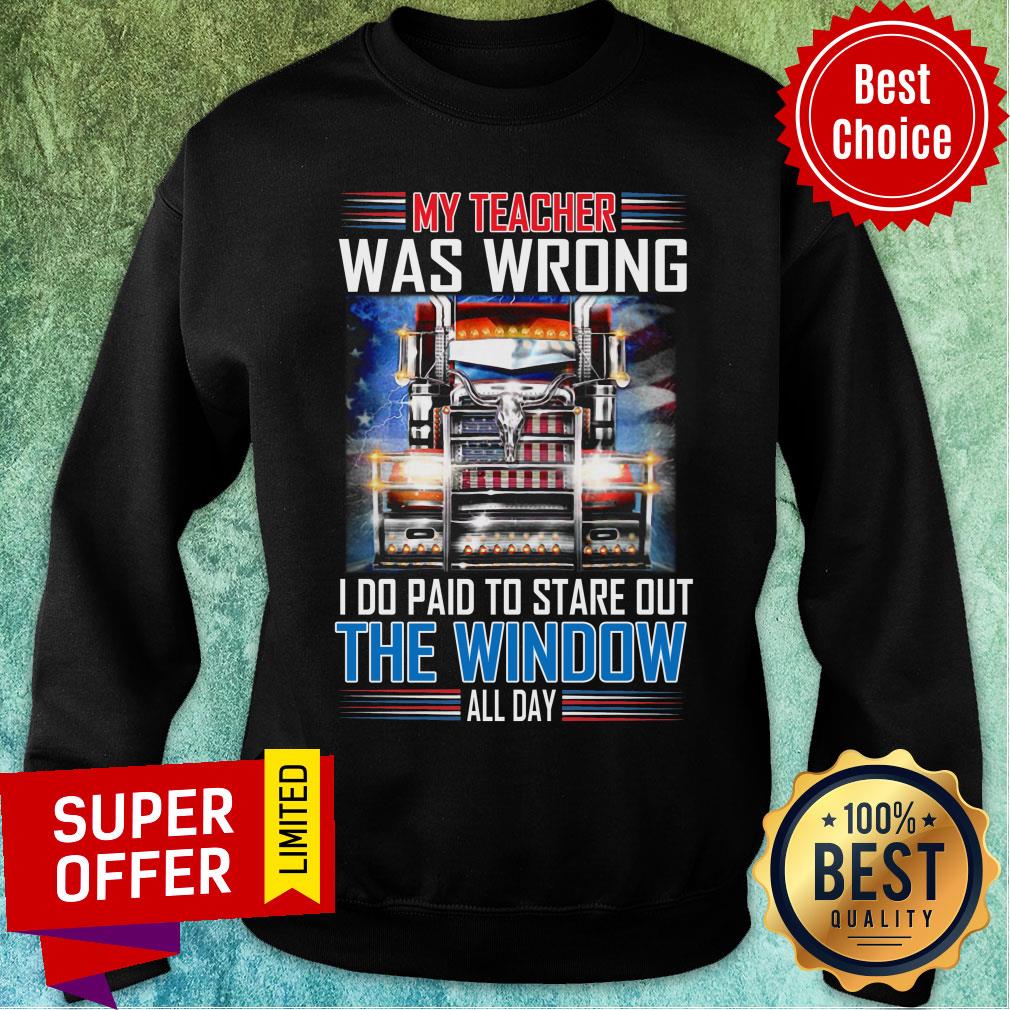 My Teacher Was Wrong I Do Get Paid To Stare Shirt - Image 4
