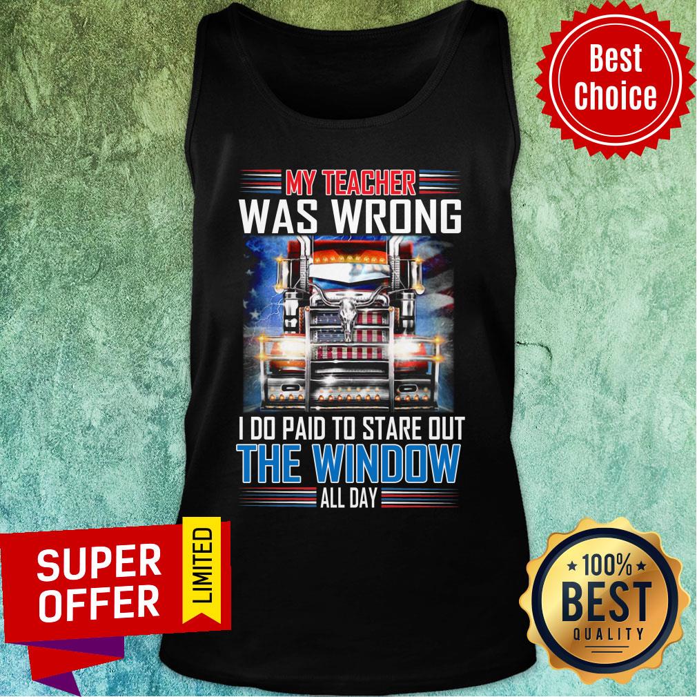 My Teacher Was Wrong I Do Get Paid To Stare Shirt - Image 3