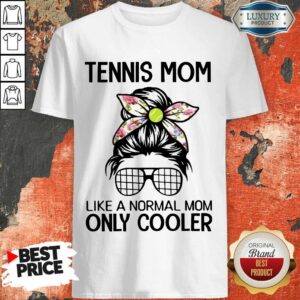 Bun Hair Tennis Mom Only Cooler Shirt