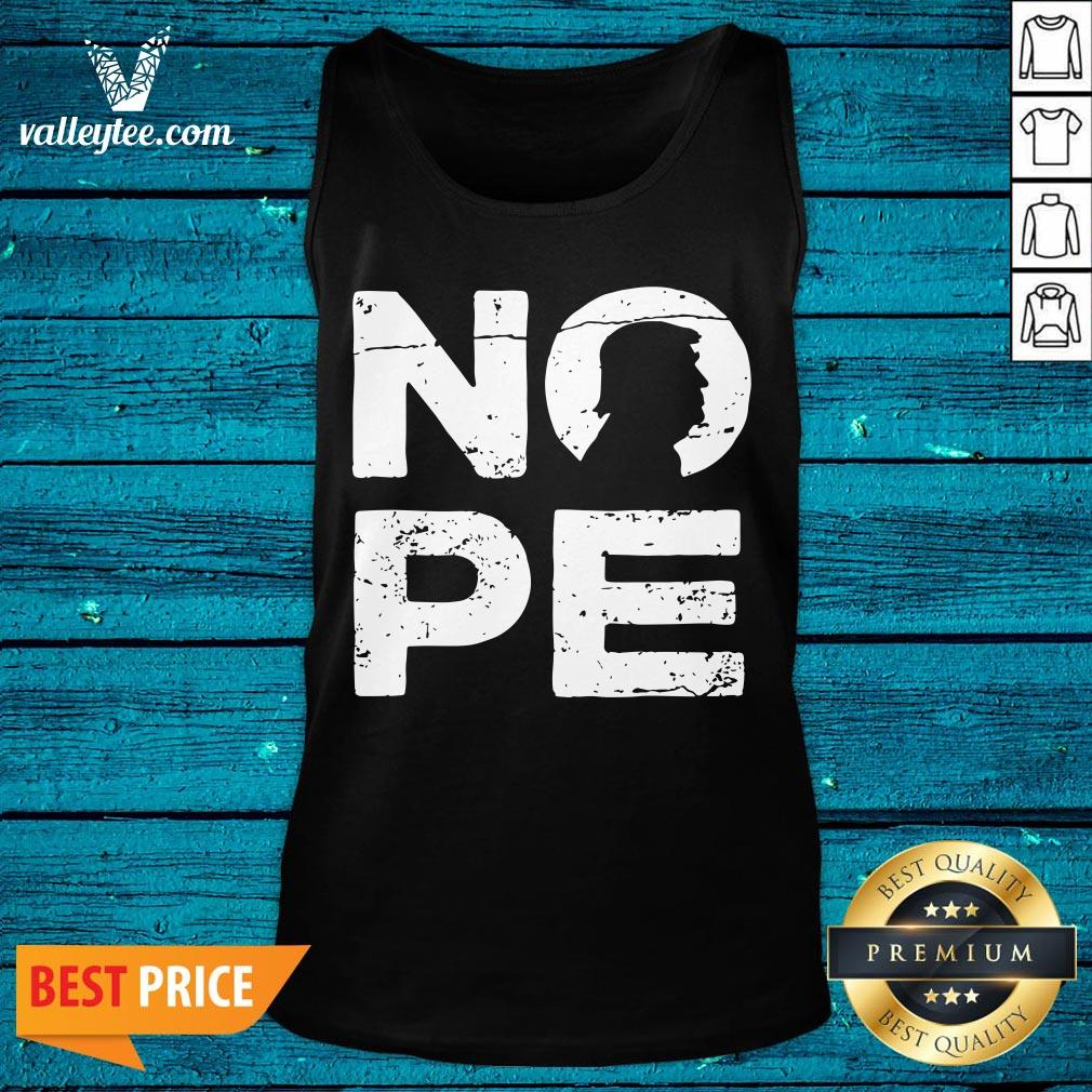 Hot Donald Trump Nope No To Trump Funny Election 2020 Lost Shirt - Image 5