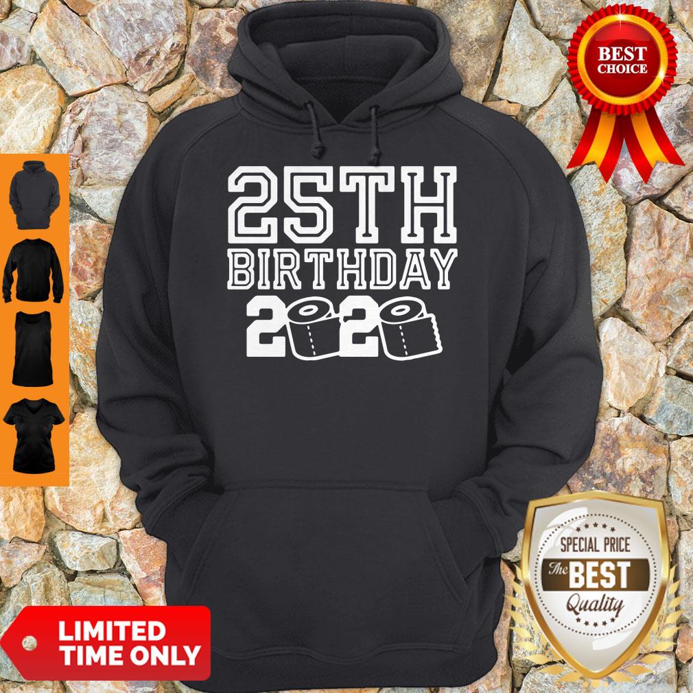 Top 25th Birthday 2020 Quarantine Covid-19 Shirt - Image 4