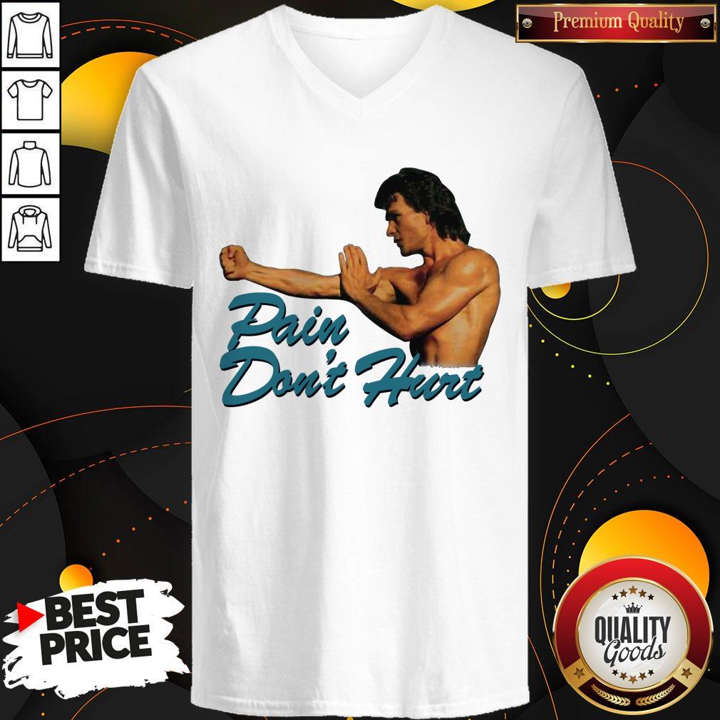 Good Pain Don’t Hurt Patrick Swayze Roadhouse Movie Shirt - Image 2