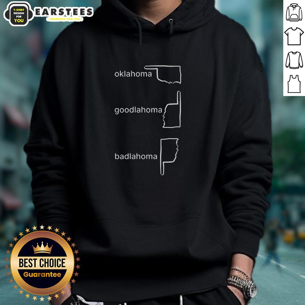 Awesome Oklahoma Goodlahoma Badlahoma T-Shirt - Image 2