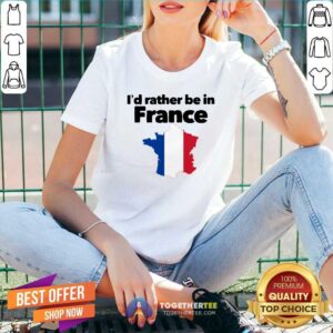 Alternative view of Awesome I’d Rather Be In France Shirt