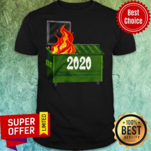 Premium 2020 Dumpster Fire Shirt