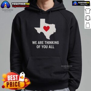 Alternative view of Official We Are Thinking Of You All Pray For Texas T-Shirt