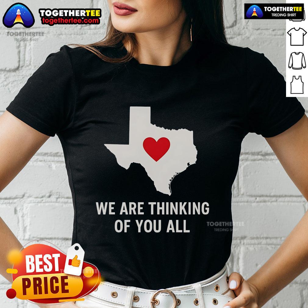 Official We Are Thinking Of You All Pray For Texas T-Shirt - Image 3