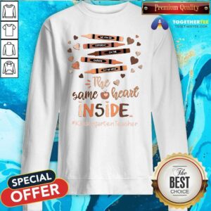Alternative view of Top The Same Heart Inside Kindergarten Teacher Crayon Shirt