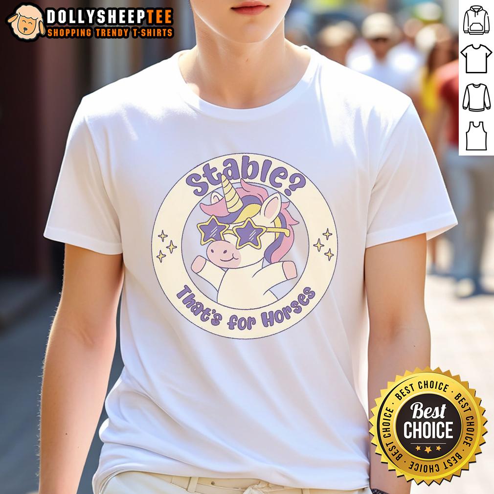 Cute Stable That's For Horses Unicorn T-Shirt