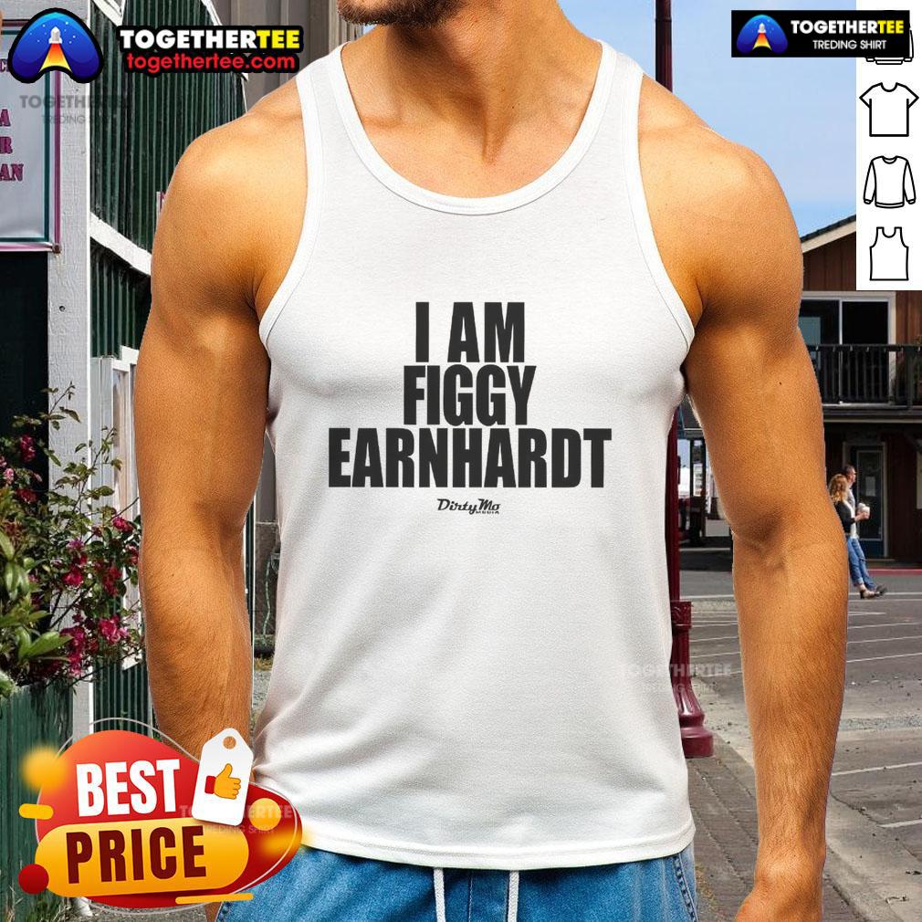 Official I Am Figgy Earnhardt Shirt - Image 4
