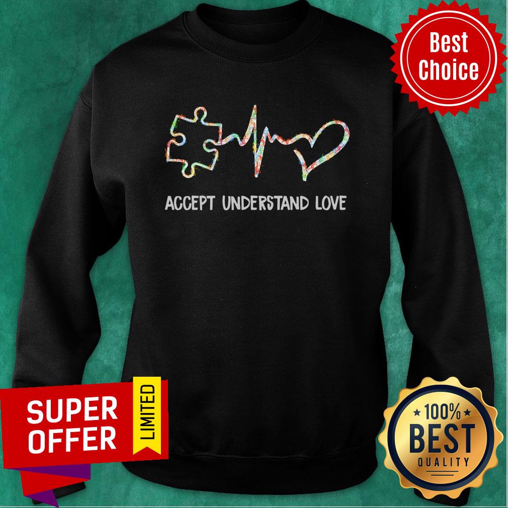 Nice Accept Understand Love Shirt - Image 5