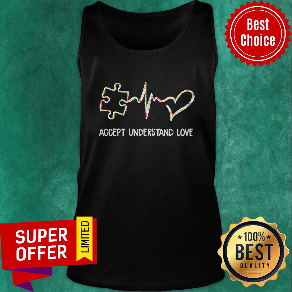 Nice Accept Understand Love Shirt - Image 4