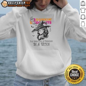 Alternative view of Awesome Dunkin' Donuts In A World Full Of Princesses Be A Witch Halloween T-Shirt