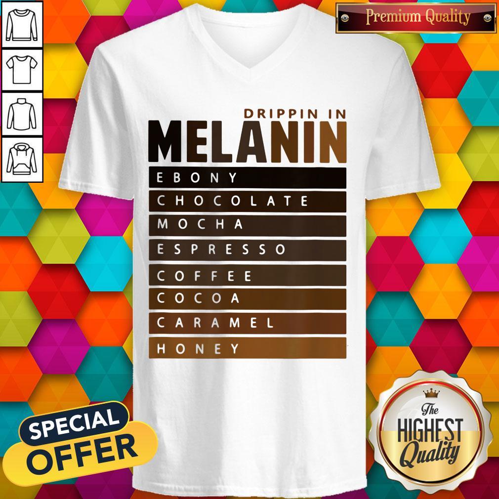 Drippin In Melanin Ebony Chocolate Mocha Espresso Coffee Cocoa Caramel Honey Shirt - Image 3