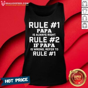Alternative view of Love Rule Papa Is Always Right Shirt
