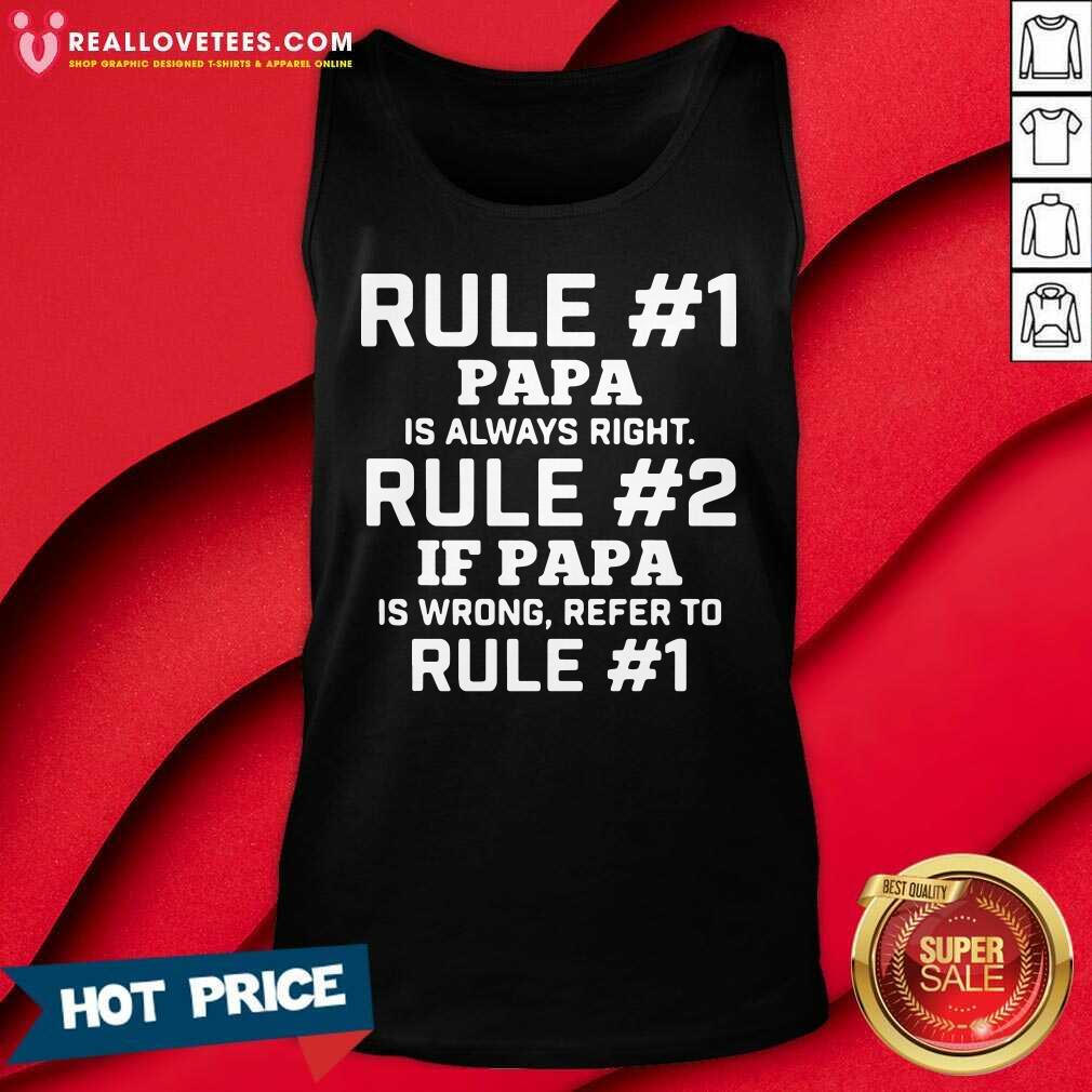 Love Rule Papa Is Always Right Shirt - Image 2
