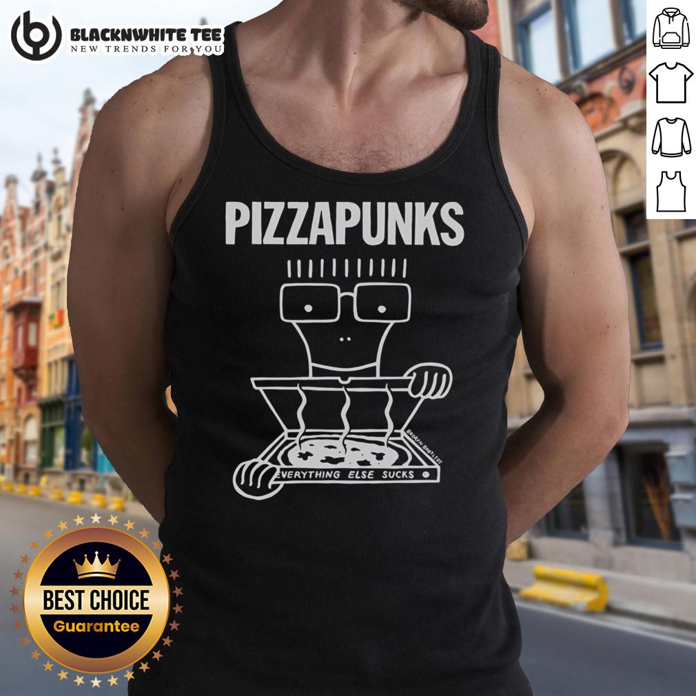 Top Pizza Punks Everything Else Sucks T-Shirt - Image 4